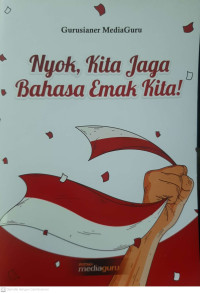 Image of Nyok Kita Jaga Bahasa Emak Kita