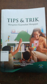 Image of TIPS DAN TRIK MENGATASI KEJENUHAN MENGAJAR