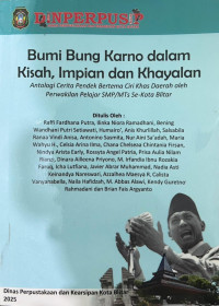 Image of Bumi Bung Karno dalam Kisah, Impian dan Khayalan