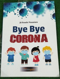 Image of Bye Bye CORONA