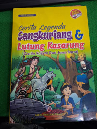 Image of Cerita Legenda Sangkuriang & Lutung Kasarung