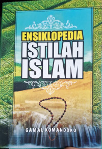 Image of ENSIKLOPEDIA ISTILAH ISLAM