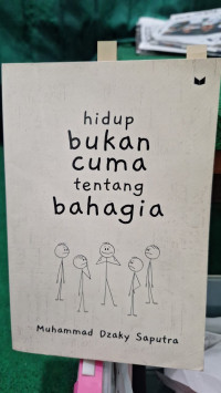 Image of Hidup Bukan Cuma Tentang Bahagia