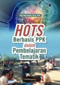 Image of HOTS Berbasid PPK dalam Pembelajaran Tematik