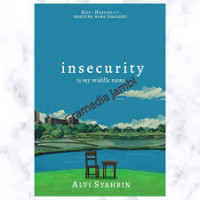 Image of INSECURITY; IS MY MIDDLE NAME