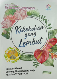 Image of Kekokohan yang Lembut