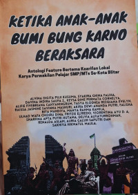 Image of KETIKA ANAK ANAK BUMI BUNG KARNO BERAKSARA