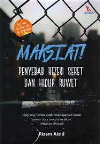 Image of Maksiat Penyebab Rezeki Seret dan Hidup Ruwet