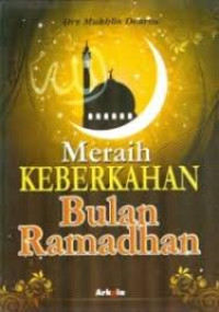 Image of Meraih Keberkahan Bulan Ramadhan
