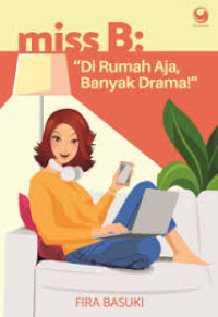 Image of Miss B; Di Rumah Aja, Banyak Drama