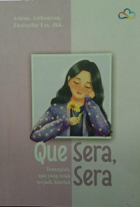 Image of QUE SERA, SERA