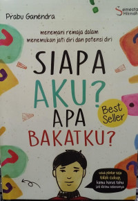 Image of SIAPA AKU? APA BAKATKU?