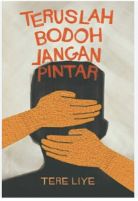 Image of TERUSLAH BODOH JANGAN PINTAR