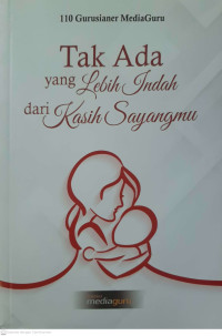 Image of Tak Ada Yang Lebih Indah dari Kasih Sayangmu