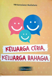 Image of KELUARGA CERIA, KELUARGA BAHAGIA