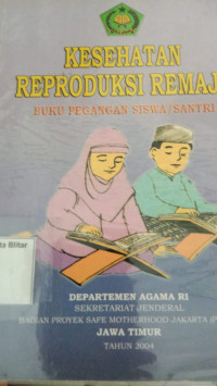 Image of KESEHATAN REPRODUKSI REMAJA